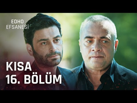 EDHO Efsanesi | Kısa 16. Bölüm