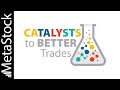 Catalysts to Better Trades - Peter Dalal