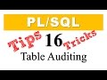 PL/SQL tutorial 16: Table Auditing using DML Triggers in Oracle PL/SQL