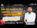 EVE-NG Manual IP &amp; Loopback Adapter Configuration | Host-to-EVE-NG using VMware | Part 2