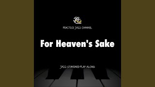 Vignette de la vidéo "PRACTICE JAZZ - For Heaven's Sake (Piano Trio)"