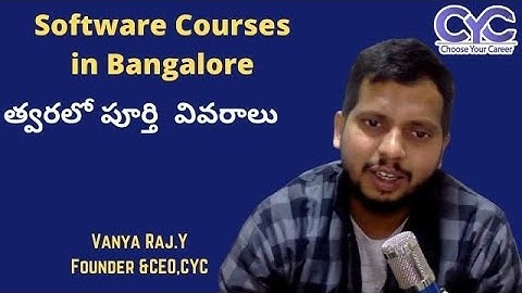 Software Courses in Bangalore|త్వరలో పూర్తి  వివరాలు|Vanya Raj|CYC  Guidance Pvt Ltd