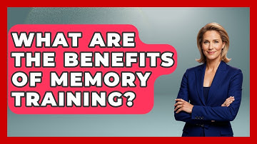 What Are The Benefits Of Memory Training? - The Personal Growth Path