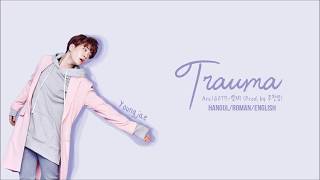 Miniatura del video "TRAUMA - Ars(GOT7-영재)(Prod.by 주찬양) (Hangul/Roman/English Color Coded Lyrics)"