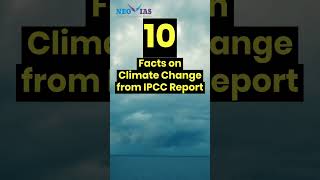 10 Facts on Climate Change from IPCC Report | Current Affairs | Ekam IAS