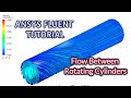 ANSYS Fluent Tutorials |  Flow in Between Rotating Cylinders | ANSYS Fluent Rotating Cylinder