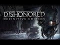 Dishonored — Definitive Edition получить бесплатно