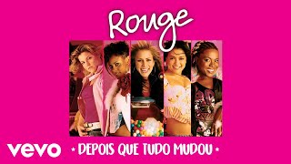 Rouge - Depois Que Tudo Mudou (Áudio Oficial)