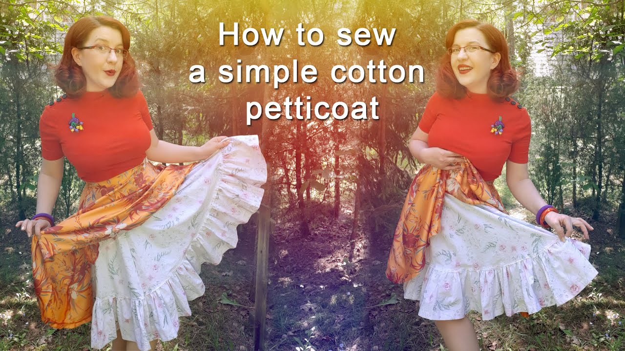 How to sew a simple cotton petticoat 