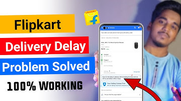Flipkart delivery delay problem | Flipkart Delivery Late Problem | Flipkart slow delivery problem