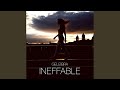 Ineffable Ineffable