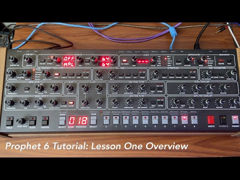 Sequential Circuits Prophet 6 Tutorial Lesson 1: Overview