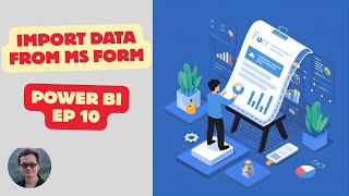 Power BI - EP 10 : การ import data จาก MS Form เข้าสู่ Power BI Desktop