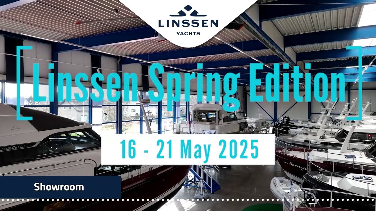 Linssen Spring Edition Boat Show 16-21 May 2025