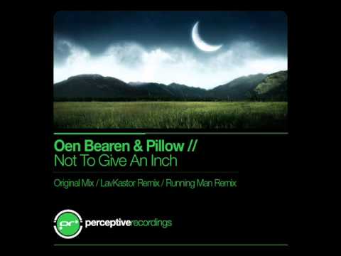 Oen Bearen — Oen Bearen & Pillow - Not To Give An Inch (Running Man Remix)
