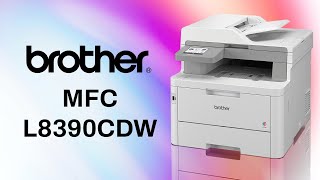 Présentation de l'imprimante Brother MFC-L8390cdw 