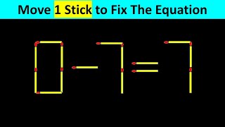 Matchstick Puzzle - Move Stick To Fix The Equation #matchstickpuzzle  #matchstickriddles #IQTEST