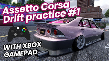 Assetto Corsa - DRIFT PRACTICE #1 - Using Xbox Gamepad - Chase Cam - 60FPS Gameplay