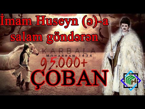 Huseyn (ə)-ı salamlayan çoban və Ağacani Zəncaninin əhvalatı -Hacı Eldayaq Huseynov