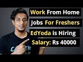 Work from Home Jobs for Freshers 2021| Fresher Job Alert | Latest Job Updates| Job Vacancy 2021