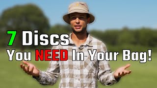 7 Discs EVERY Disc Golfer NEEDS In Their Bag!