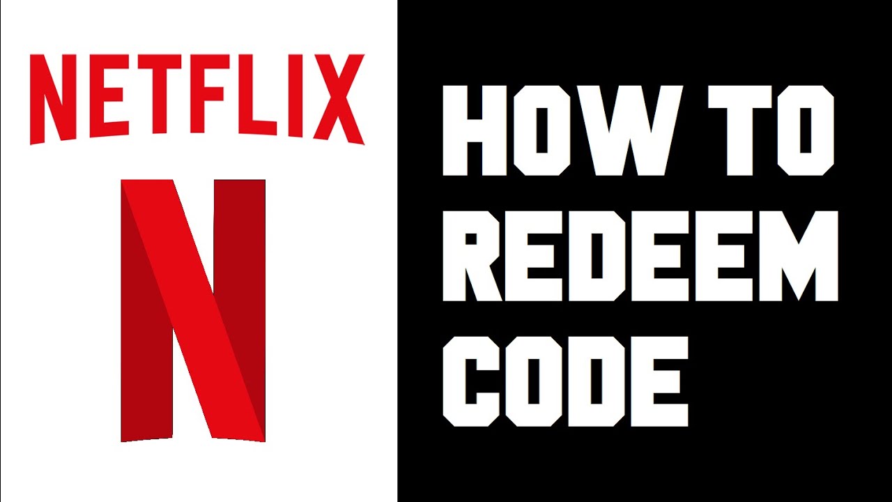 Netflix How To Redeem Code Netflix Gift Card How To Use Redeem