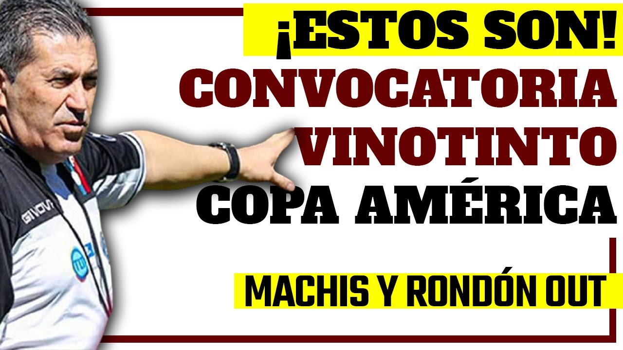 ¡CONVOCATORIA VENEZUELA A LA COPA AMÉRICA! Convocatoria Vinotinto de
