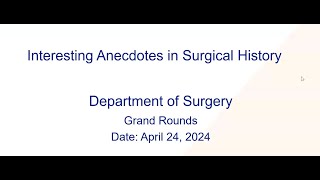 Interesting Anecdotes in Surgical History