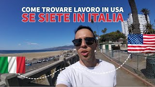 Come trovare lavoro in USA se siete in Italia
