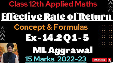 Effective Rate of Return | Ex- 14.2 Q 1-5 ML Aggrawal | Class 12 Applied Maths | @idsmaths