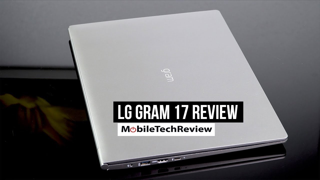 LG gram 17 Review - Lightest 17 Laptop 