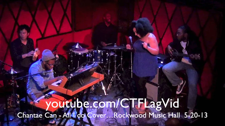 Chantae Cann All I do Cover Live HD