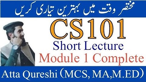 CS101 Short lecture 1 | VU short lectures | CS101 Module 1 Short Lecture| #cs101 |#vu