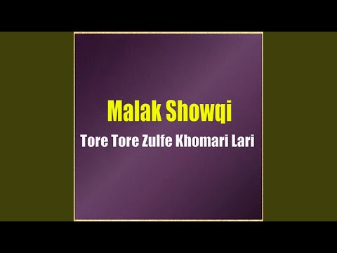Tore Tore Zulfe Khomari Lari 