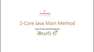 Java Main Method and Class Creation | Core Java | Java In Telugu Part 2