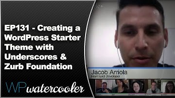 EP131 - Creating a WordPress Starter Theme with Underscores & Zurb Foundation
