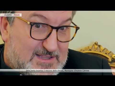 Intervista al vescovo di Vallo della Lucania, Mons. Vincenzo Calvosa