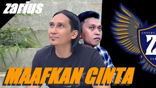 Zarius - Maafkan Cinta Official Video 