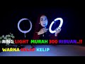 Ring Light MURAH...!!! SUDAH RGB...!!! Ring Light Selfie