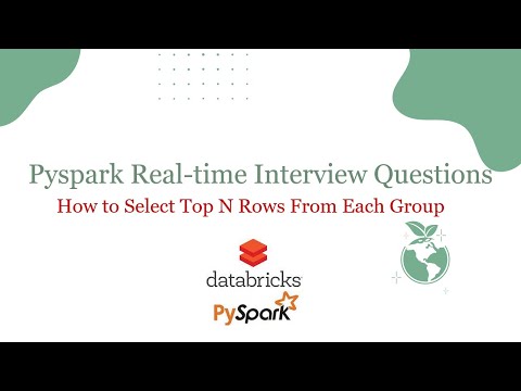 PySpark Interview Questions - Select Top N Rows from Each Group