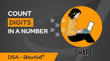 count number of digits in a number | DSA | తెలుగులో