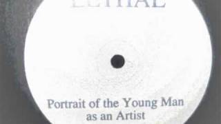 Lethal - Portrait Of The Young Man As An Artist