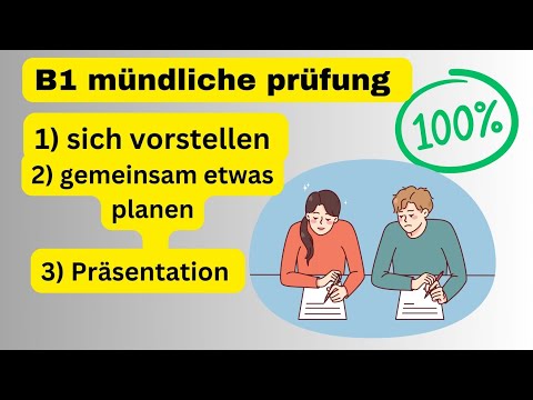 B1 mündliche prüfung sich vorstellen / gemeinsam etwas planen / Präsentation