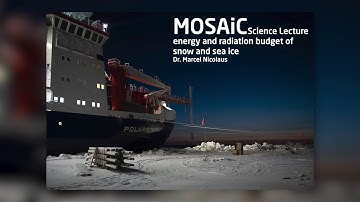 MOSAiC Science lectures - Energy and Radiation Budget of Snow and Sea Ice