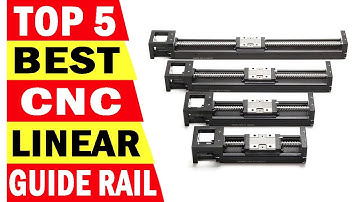 Top 5 Best CNC Linear Guide Rail In 2025