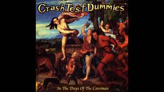 Crash Test Dummies  In The Days Of The Caveman torisutan Extended