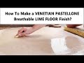 How to make a venetian pastellone hard lime floor finish