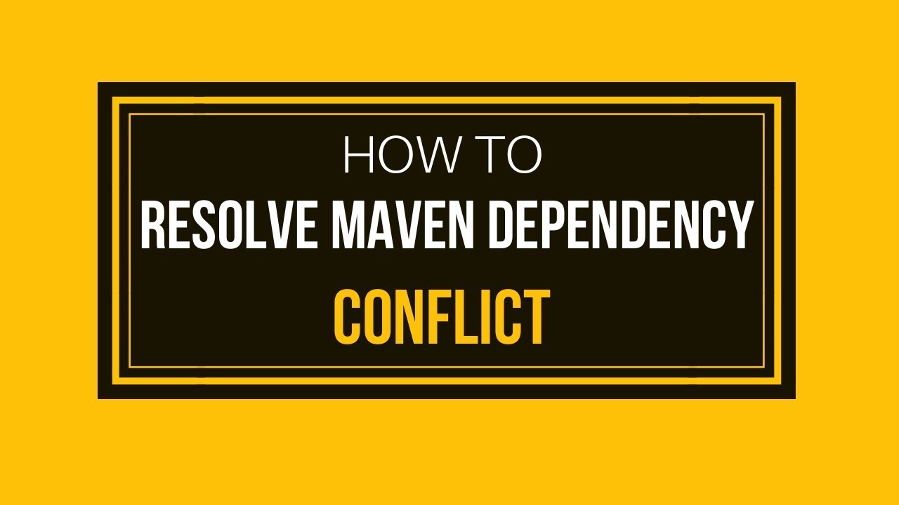 How To Resolve Maven Dependency Conflict? | Tech Primers