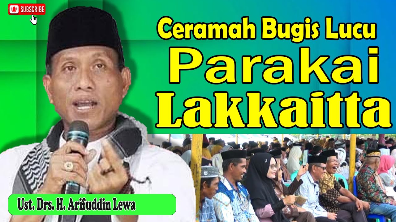 CERAMAH BUGIS LUCU🔰USTADZ H. ARIFUDDIN LEWA🔰 BIKIN NGAKAK BERJAMAAH🤣🤣#ceramahbugislucu #ceramahbugis