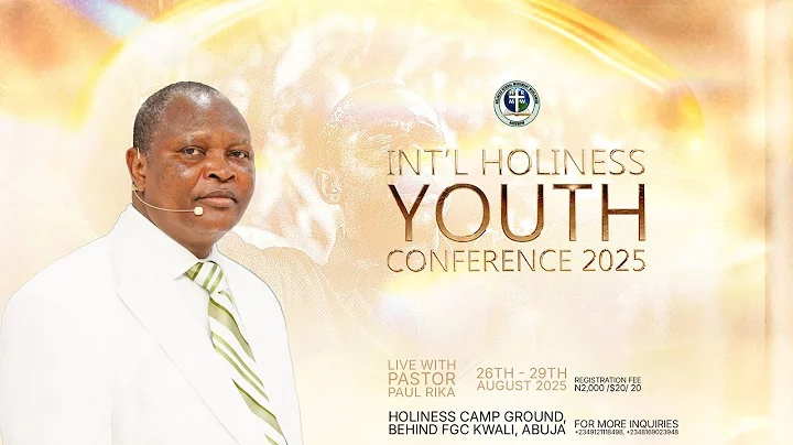 INTERNATIONAL HOLINESS YOUTH CONFERENCE 2025 (Day 4, Morning Session) With Pastor Paul Rika